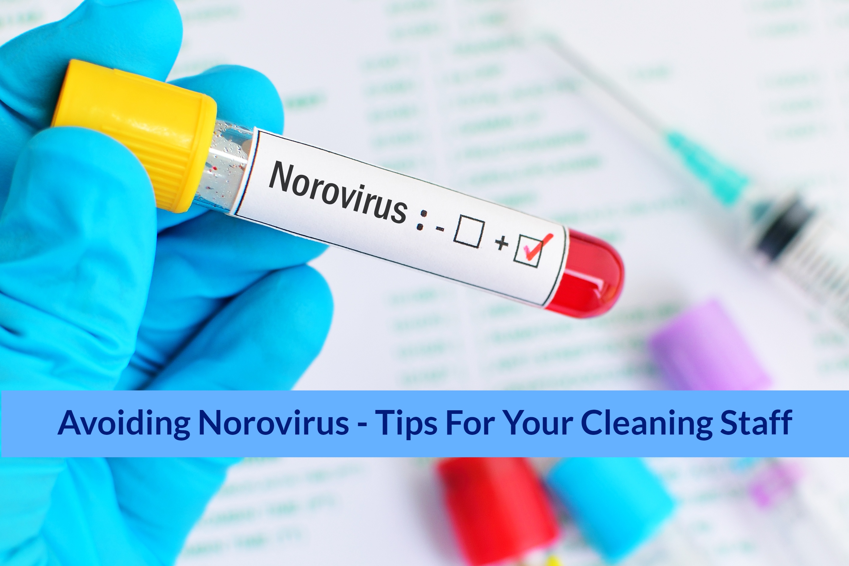 Avoiding Norovirus - Tips For Your Cleaning Staff