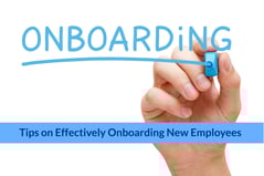Tips on Effectively Onboarding New Employees (1)