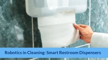 Robotics in Cleaning: Smart Restroom Dispensers