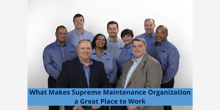 What Makes Supreme Maintenance Organization a Great Place to Work