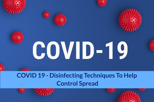 thumbnail_COVID 19 Disinfecting Techniques TO Help Control Spread