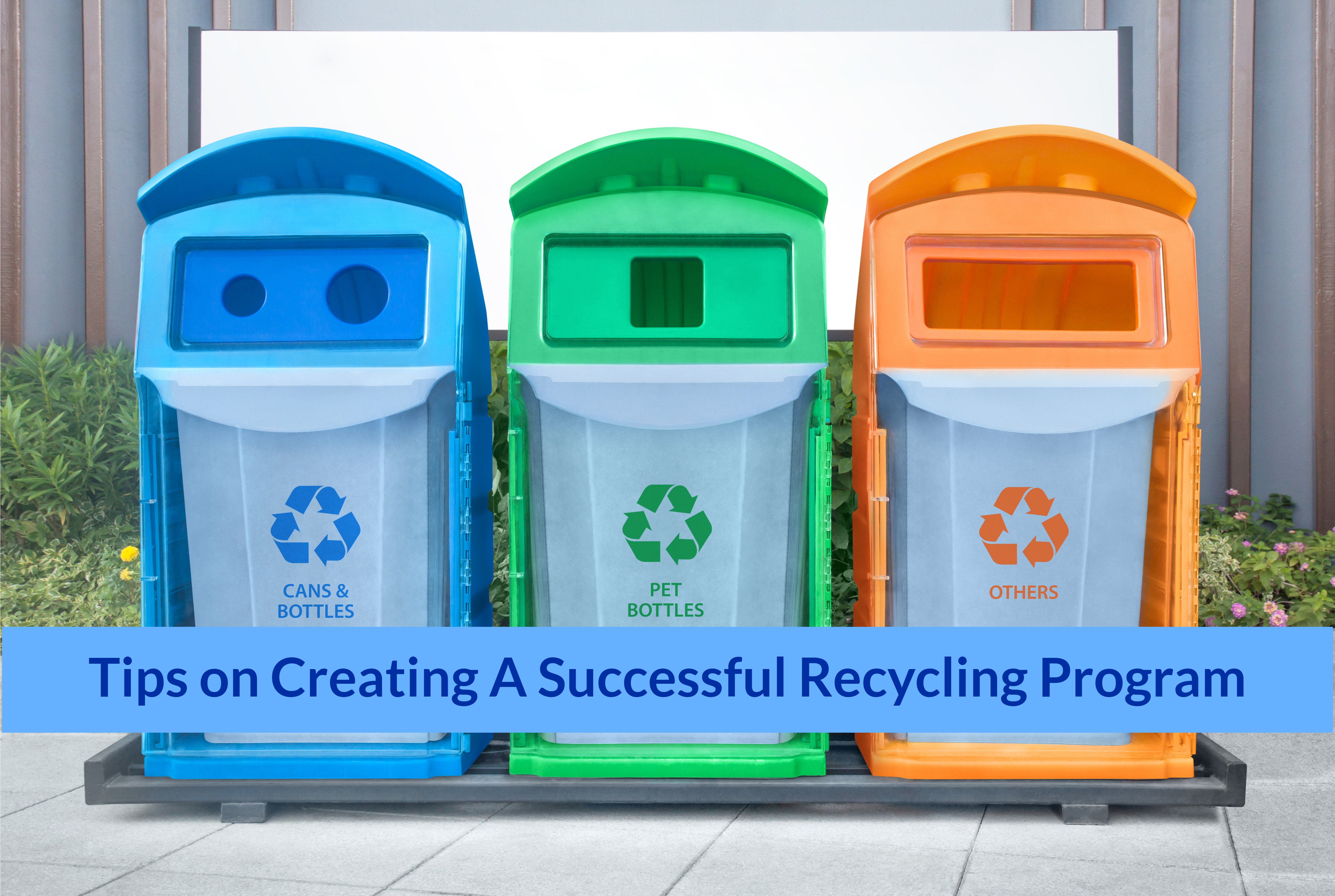 Tips on Creating a Successful Recycling Program